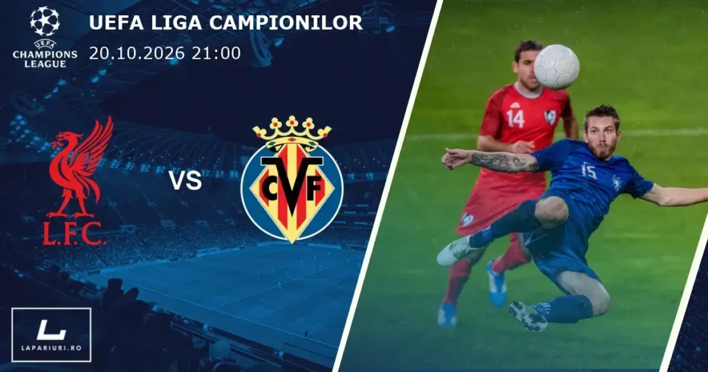 Liverpool_Villarreal_ponturi_pariuri_fotbal_20102026