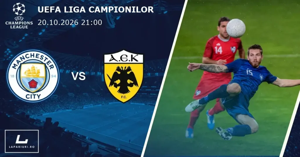 Manchester City_AEK Athens_ponturi_pariuri_fotbal_20102026