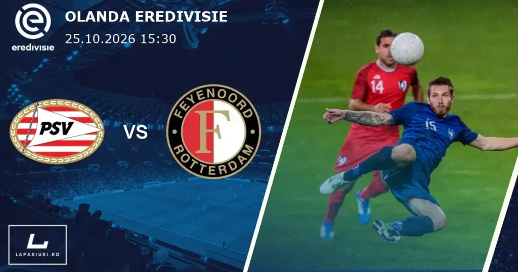 PSV Eindhoven_Feyenoord_ponturi_pariuri_fotbal_25102026
