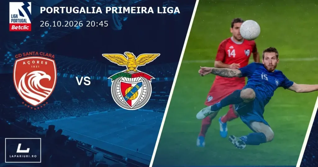 Santa Clara_Benfica_ponturi_pariuri_fotbal_26102026
