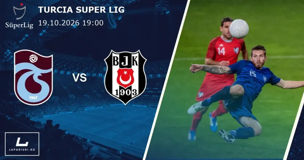 Trabzonspor_Besiktas_ponturi_pariuri_fotbal_19102026